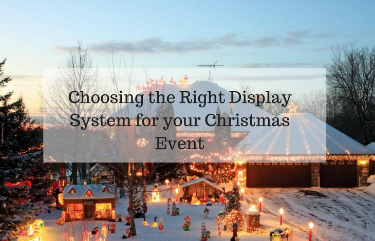 Choosing the Right Display System for your Christmas Event