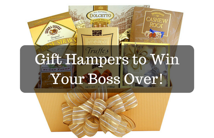 Gift Hampers to Win Your Boss Over!