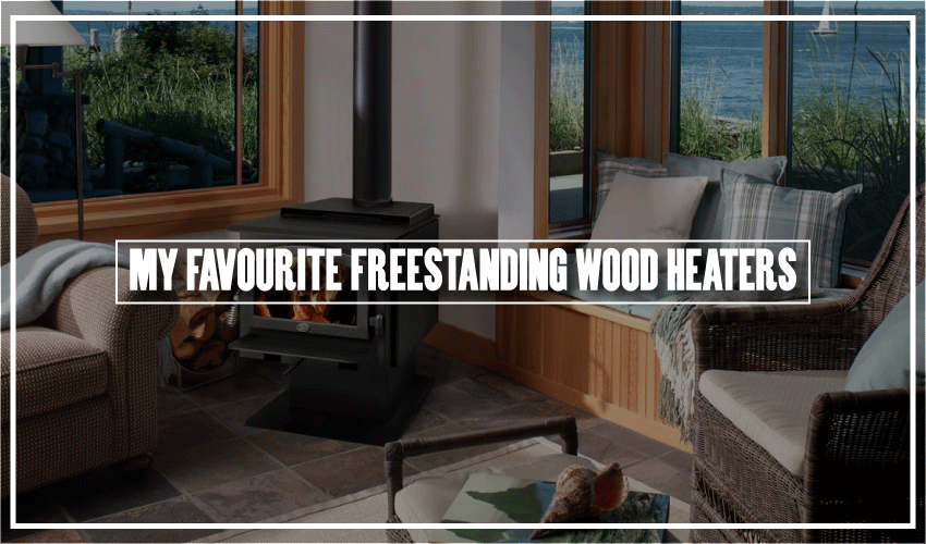 My-Favourite-Freestanding-Wood-Heaters