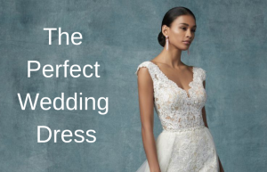 The Perfect Wedding Dress | Expert Zine