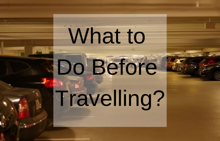 What to Do Before Travelling_