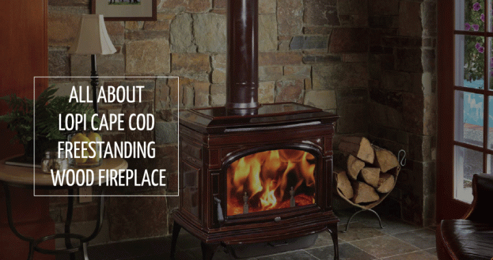 All-About-Lopi-Cape-Cod-Freestanding-Wood-Fireplace